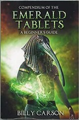 Compendium Of The Emerald Tablets, Carson, Billy Book