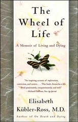 The Wheel of Life: A Memoir of – Paperback, by Kubler-Ross Elisabeth – Very Good
