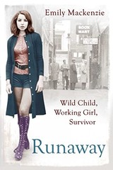 Runaway: Wild Child, Working Girl, Survivor by MacKenzie, Emily Book The Fast