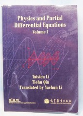 Physics and Partial Differential Equations Volume 1 I Tatsien Li