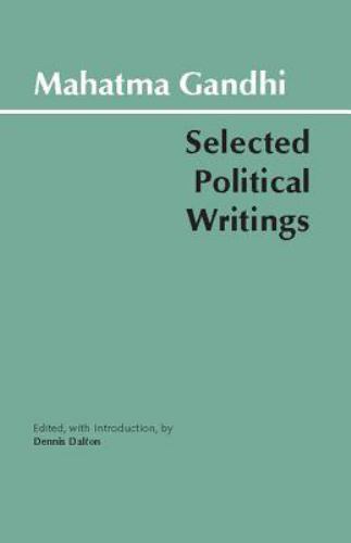 Gandhi: Selected Political Writings (Hackett Classics) by Mahatma Gandhi