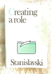 Creating A Role – Constantin Stanislavski – Good – See condition notes