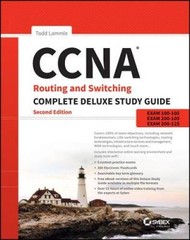 CCNA Routing and Switching Complete Deluxe Study Guide: Exam 100-105, Exa – GOOD