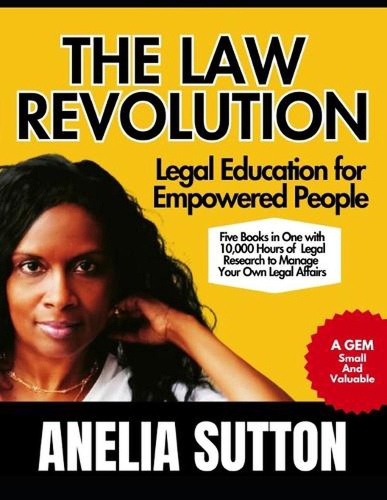 The Law Revolution: Legal Education for Empowered People by Anelia Sutton Paperb