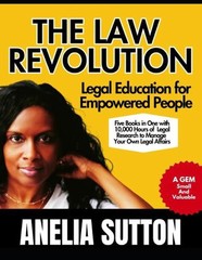 The Law Revolution: Legal Education for Empowered People by Anelia Sutton Paperb
