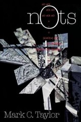 Nots by Mark C Taylor: New