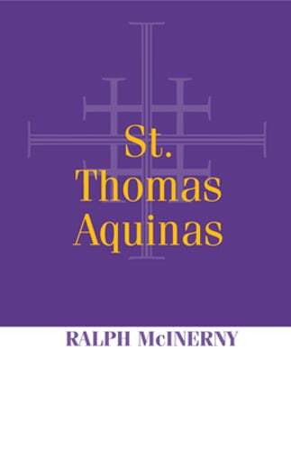 St. Thomas Aquinas by Ralph McInerny: New