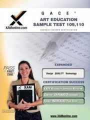 Gace Art Education Sample Test 109, 110 : Teacher Certification Exam, Paperba…