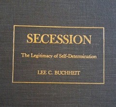 SECESSION: The Legitimacy of Self-Determination Lee C. Buchheit 1978 Hardcover