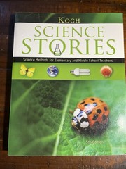 Science Stories : Science Methods for Elementary and Middle School Teachers Book