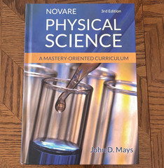 Novare Physical Science 3rd Ed Textbook John D. Mays 2021 Classical Acad HS