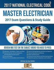 2017 Master Electrician Exam Questions and Study Guide by Ray Holder (2017,…