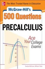 McGraw-Hill’s 500 College Precalculus Questions: Ace Your College Exams: – GOOD