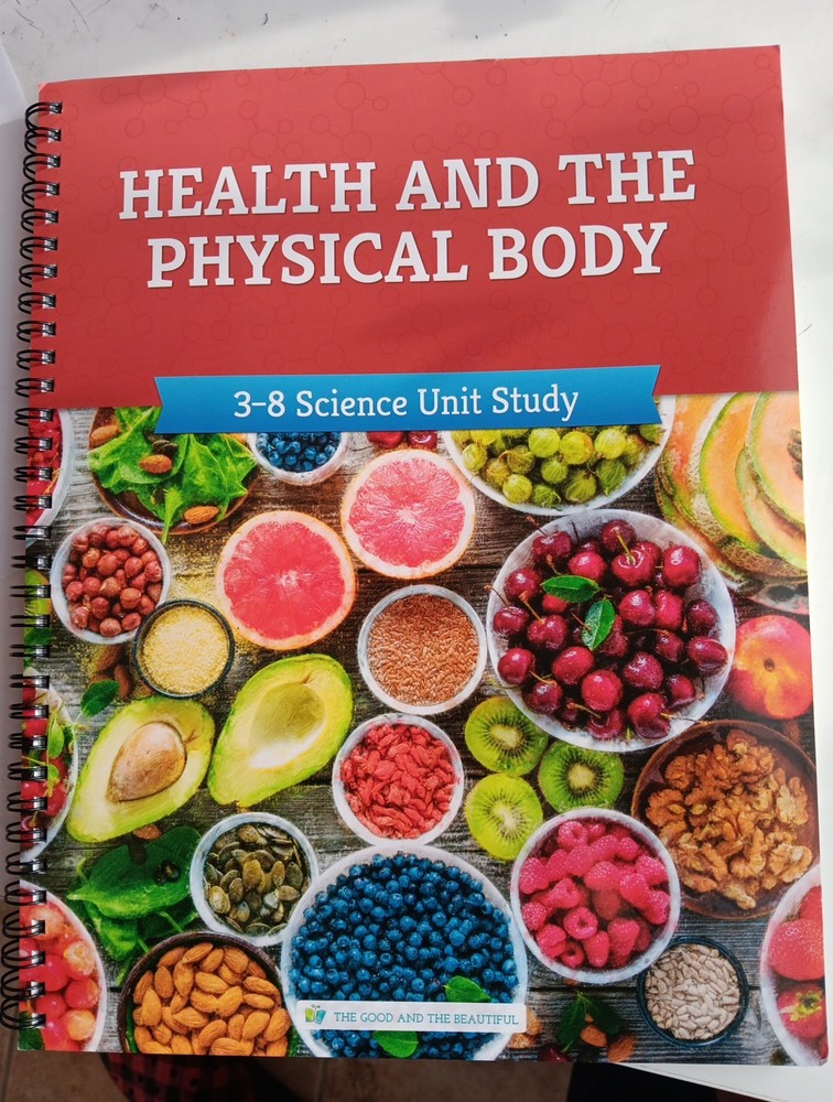 The Good & The Beautiful Health & The Physical Body 3-8 Science Unit Study TGTB