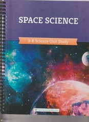 Space Science 3-8 Science Unit Study, The Good and The Beautiful -NEW