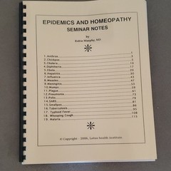 Lotus Health Institute LHI Homeopathic Study Course Seminar Notes Workbook 2006
