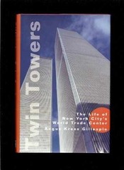 Twin Towers: The Life of New York – Hardcover, by Gillespie Angus – Very Good b