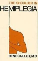 The Shoulder in Hemiplegia Hardcover Rene Cailliet