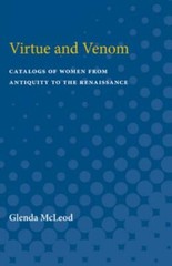 Virtue And Venom: Catalogs Of Women From Antiquity To The Renaissance
