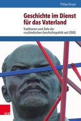 Geschichte Im Dienst Fur Das Vaterland: Traditionen Und Ziele Der Russlandischen