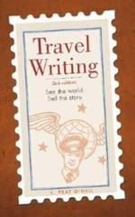 Travel Writing: See the World Sell the Story – Paperback – ACCEPTABLE