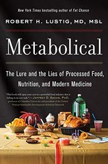 Metabolical: The Lure and the Lies of Processed … by Lustig, Robert H Hardback