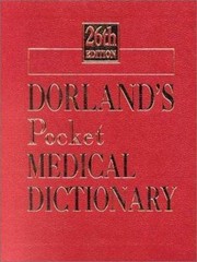 Dorland’s Medical Dictionary Ser.: Dorland’s Pocket Medical Dictionary by Newman