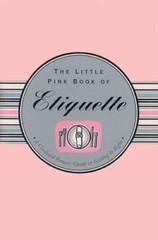 The Little Pink Book of Etiquette (Little Pink Books) (Little Pink Books – GOOD