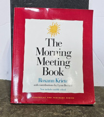 The Morning Meeting Book by Roxann Kriete