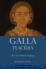 Hagith Sivan Galla Placidia (Paperback) Women in Antiquity (UK IMPORT)