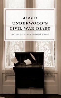 Josie Underwood’s Civil War Diary – 0813125316, Josie Underwood, hardcover