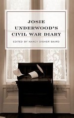 Josie Underwood’s Civil War Diary – 0813125316, Josie Underwood, hardcover
