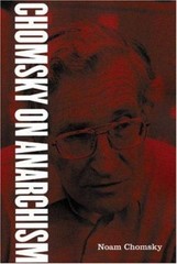 Chomsky on Anarchism Perfect Noam Chomsky