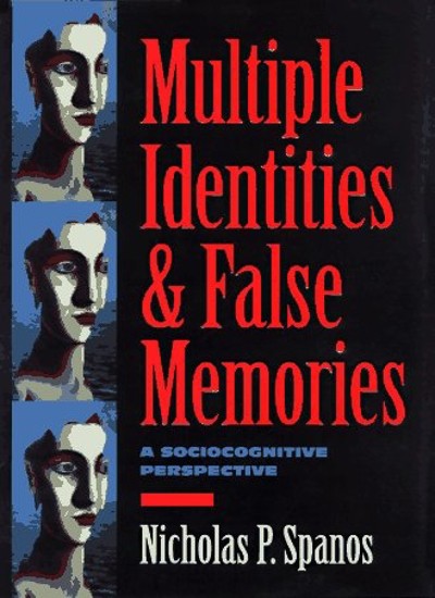 Multiple Identities & False Memories: A Sociocognitive Perspecti