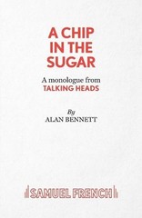 A Chip in the Sugar by Alan Bennett (English) Paperback Book