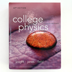 College Physics : A Strategic Approach by Brian Jones, Randall D. Knight and…