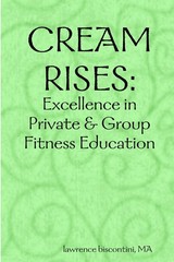 Cream Rises: Excellence in Private & Group Fitness Education