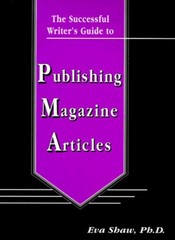 The Successful Writer’s Guide to Publishing Magazine Articles (T