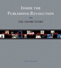 Inside the Publishing Revolution: The Adobe Story, Pfiffner, Pamela, Very Good B