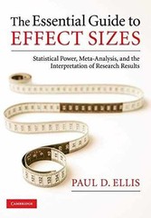 The Essential Guide to Effect Sizes: – Paperback, by Ellis Paul D. – Very Good