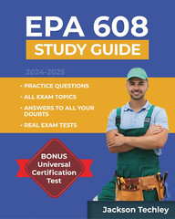 EPA 608 Study – Guide 2024-2025: the Newest Formula to Achieve HVACR Certificati