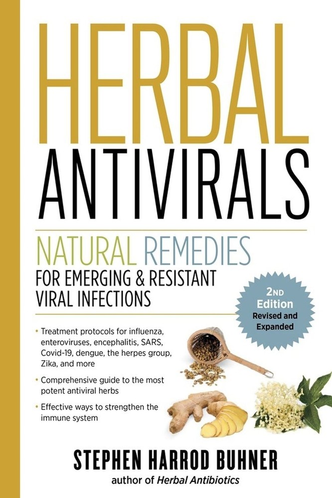 Herbal Antivirals, 2nd Edition: Natural Remedies for Emerging & Resistant Viral