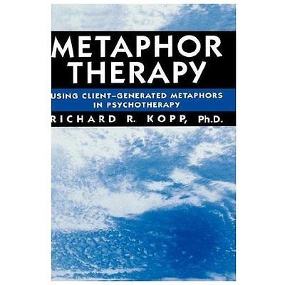 Metaphor Therapy – hardcover, Richard R Kopp, 9780876307793, new