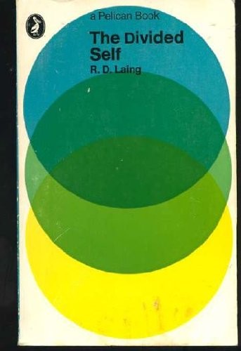 THE DIVIDED SELF: AN EXISTENTIAL STUDY IN SANITY AND By R. D. Laing **Mint**