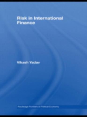 Risk In International Finance, Hardcover by Yadav, Vikash, Brand New, Free sh…