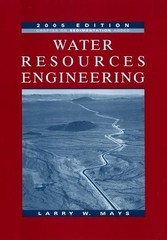WATER RESOURCES ENGINEERING By Larry W. Mays – Hardcover *Excellent Condition*