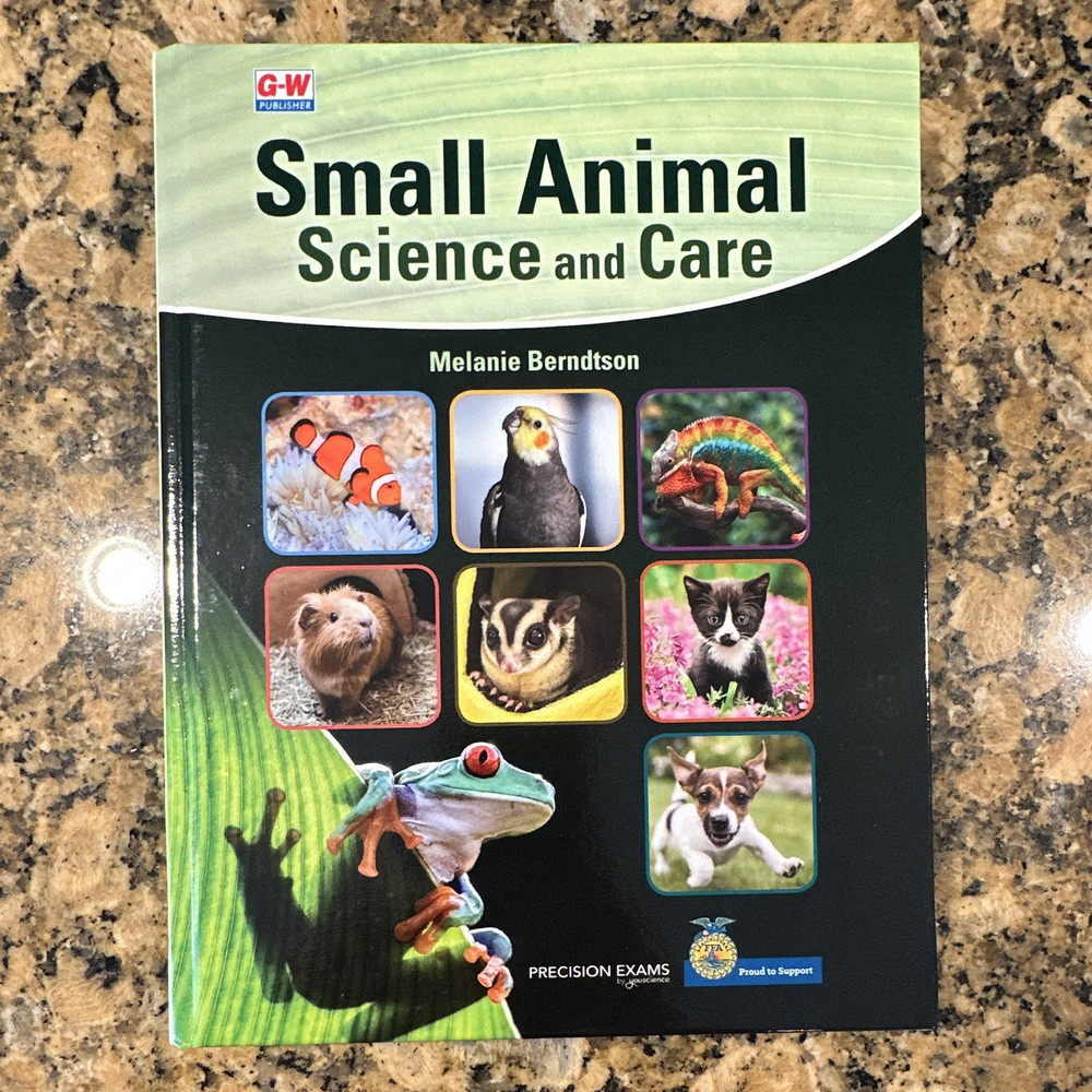 G-W Small Animal Science and Care Textbook by Melanie Berndtson