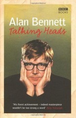 Talking Heads By Alan Bennett. 9781846072598