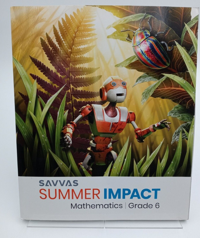 Savvas Summer Impact Mathematics Grade 6 Workbook NO WRITING