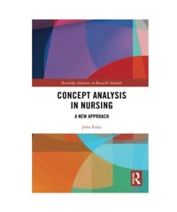 Concept Analysis in Nursing (Routledge Advances in Research Methods) 1st Edition